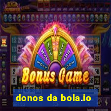 donos da bola.io